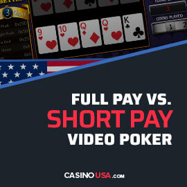 Full vs. Short Pay Video Poker - Which Should You Play?