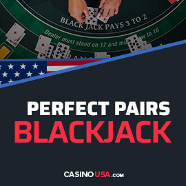 Perfect Pairs Blackjack: Guide to Online Odds, Rules & Payouts